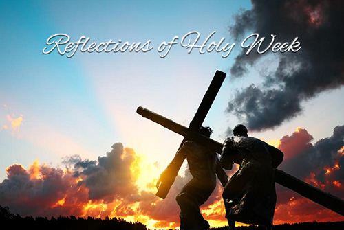 Reflections of Holy Week – American University of Health Sciences